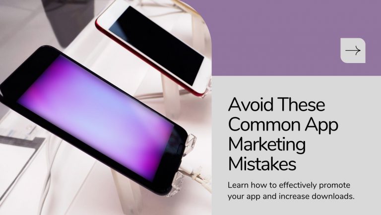 common mistakes in mobile app marketing