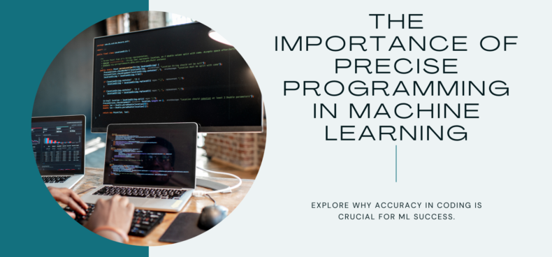 precise programing in machine learning